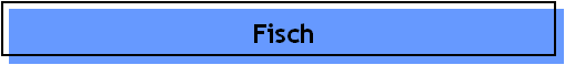 Fisch