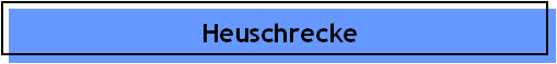 Heuschrecke