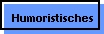 Humoristisches
