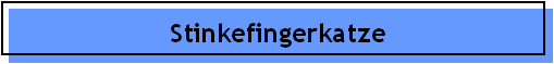 Stinkefingerkatze